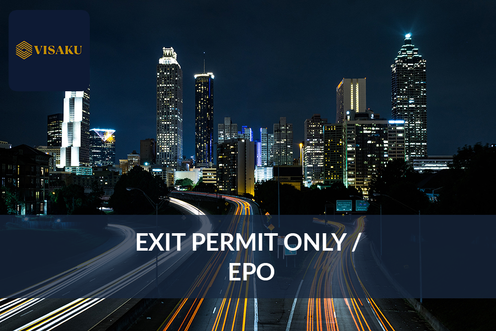 Exit Permit Only / EPO